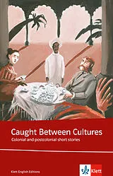 Kartonierter Einband Caught Between Cultures von Chinua Achebe, Joseph Conrad, Hanif Kureishi
