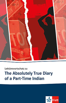 Kartonierter Einband Lektürewortschatz zu The Absolutely True Diary of a Part-Time Indian von Franziska Heymann