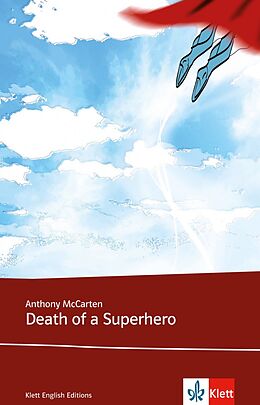 Kartonierter Einband Death of a Superhero von Anthony McCarten