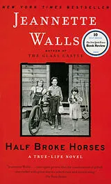 Kartonierter Einband Half Broke Horses von Jeannette Walls