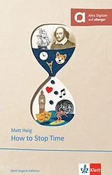 Kartonierter Einband How to Stop Time von Matt Haig