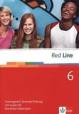 Geheftet Red Line 6. Trainingsheft Zentrale Prüfung mit Audio-CD. Nordrhein-Westfalen von