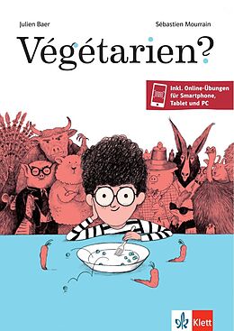 Kartonierter Einband Végétarien? von Julien Baer, Sébastien Mourrain