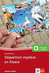 Kartonierter Einband Disparition mystère en Alsace von Isabelle Darras