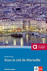 Kartonierter Einband Sous le ciel de Marseille. Buch + Audio online von Nicolas Sconza