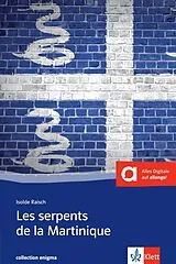 Kartonierter Einband Les serpents de la Martinique von Isolde Raisch