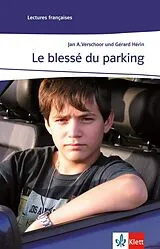 Kartonierter Einband Le blessé du parking von Jan A. Verschoor, Gerard Herin