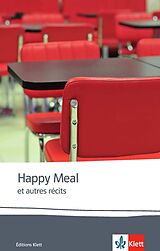 Couverture cartonnée Happy meal et autres récits de Christine Avel, Marie Friess, Anna u a Gavalda