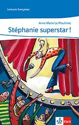 Kartonierter Einband Stéphanie superstar! von Anne M. LePlouhinec