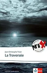 Kartonierter Einband La Traversée von Jean-Christophe Tixier