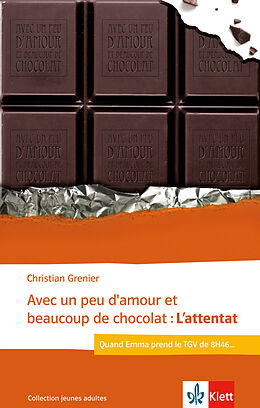 Kartonierter Einband Avec un peu damour et beaucoup de chocolat: Lattentat von Christian Grenier