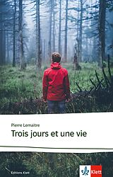Kartonierter Einband Trois jours et une vie von Pierre Lemaitre