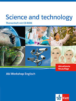 Kartonierter Einband Abi Workshop. Englisch. Science and Technology. Themenheft mit CD-ROM. Klasse 11/12 (G8); KLasse 12/13 (G9). von Katja Krey, Harald Weisshaar