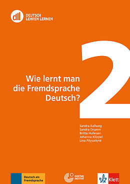 Kartonierter Einband DLL 02: Wie lernt man die Fremdsprache Deutsch? von Sandra Ballweg, Sandra Drumm, Britta Hufeisen