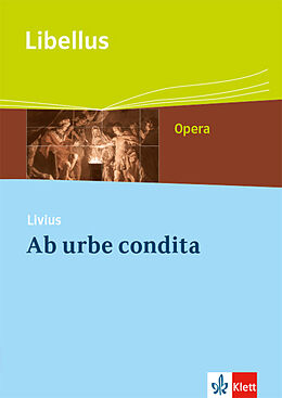 Geheftet Ab urbe condita. Römische Männer, Frauen, Wertvorstellungen von Livius