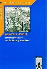 Geheftet Mundus Novus. Lateinische Texte zur Eroberung Amerikas von Eckart Schäfer, Joachim Klowski