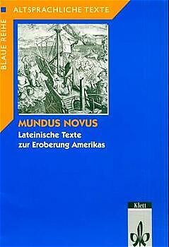 Geheftet Mundus Novus. Lateinische Texte zur Eroberung Amerikas von 