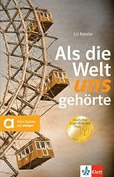 Kartonierter Einband Als die Welt uns gehörte von Liz Kessler