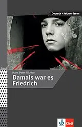 Kartonierter Einband Damals war es Friedrich von Hans Peter Richter, Angelika Lundquist-Mog