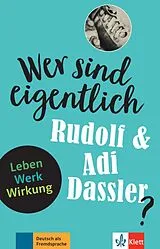 Kartonierter Einband Wer sind eigentlich Rudolf & Adi Dassler? von Achim Seiffarth