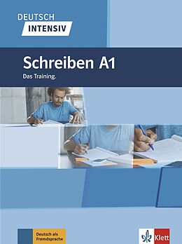 Kartonierter Einband Deutsch intensiv Schreiben A1 von Elke Burger, Sarah Fleer, Arwen Schnack