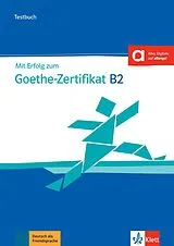 Kartonierter Einband Mit Erfolg zum Goethe-Zertifikat B2 Testbuch von Uta Loumiotis