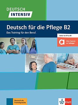 Kartonierter Einband Deutsch intensiv Deutsch für die Pflege B2 von Alicia Benke, Sonja Domes, Claudia u a Fixemer