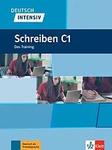 Kartonierter Einband Deutsch intensiv Schreiben C1 von Dorothea Stein-Bassler