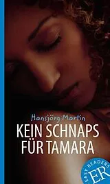 Kartonierter Einband Kein Schnaps für Tamara von Hansjörg Martin