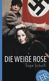 Kartonierter Einband Die Weiße Rose von Inge Scholl