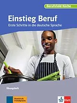Geheftet Einstieg Beruf, Berufsfeld Küche von Ruth Albert, Susanne Krauß, Judith Reisewitz