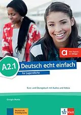 Kartonierter Einband Deutsch echt einfach A2.1 von Giorgio Motta, E. Danuta Machowiak, Jan Szurmant