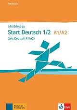 Kartonierter Einband Mit Erfolg zu Start Deutsch 1/2 (telc Deutsch A1/A2) von Hans-Jürgen Hantschel, Verena Klotz, Paul Krieger
