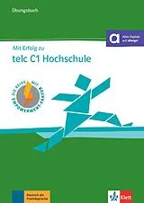 Kartonierter Einband Mit Erfolg zu telc C1 Hochschule  Übungsbuch von Sandra Hohmann, Sibylle Lauth, Simone Weidinger