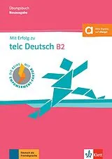 Kartonierter Einband Mit Erfolg zu telc Deutsch B2 Übungsbuch von Anika Helbig, Pawe Karnowski, Simone Weidinger