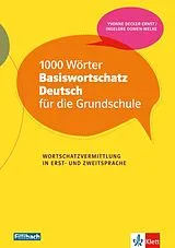 Kartonierter Einband 1000 Wörter Basiswortschatz Deutsch für die Grundschule von Yvonne Decker-Ernst, Ingelore Oomen-Welke