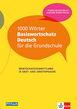 Kartonierter Einband 1000 Wörter Basiswortschatz Deutsch für die Grundschule von Yvonne Decker-Ernst, Ingelore Oomen-Welke