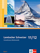 Geheftet Lambacher Schweizer Mathematik Grundwissen 11/12. Ausgabe Bayern von 