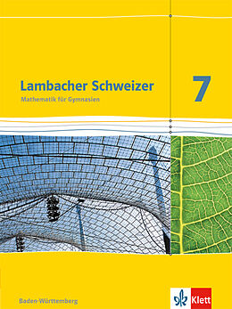 Fester Einband Lambacher Schweizer Mathematik 7. Ausgabe Baden-Württemberg von Manfred Baum, Martin Bellstedt, Heidi u a Buck