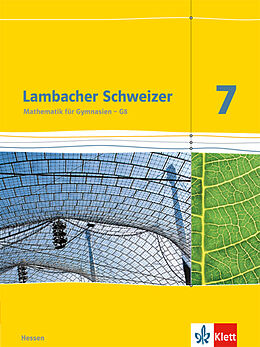 Fester Einband Lambacher Schweizer Mathematik 7 - G8. Ausgabe Hessen von 