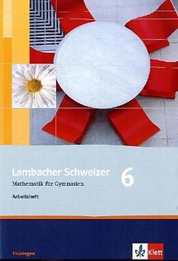 Geheftet Lambacher Schweizer Mathematik 6. Ausgabe Thüringen von 