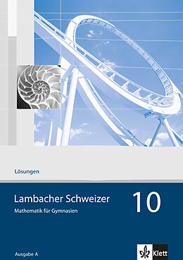 Kartonierter Einband Lambacher Schweizer Mathematik 10. Allgemeine Ausgabe von 