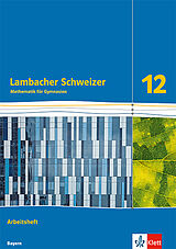 Kartonierter Einband (Kt) Lambacher Schweizer Mathematik 12. Ausgabe Bayern von 