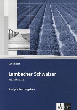 Kartonierter Einband Lambacher Schweizer Mathematik Analysis Leistungskurs von 