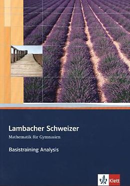 Kartonierter Einband Lambacher Schweizer Mathematik Basistraining Themenband Analysis von 