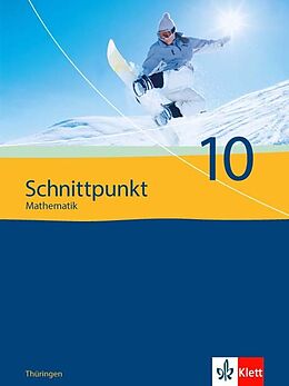 Fester Einband Schnittpunkt Mathematik 10. Ausgabe Thüringen von Rainer Maroska, Achim Olpp, Rainer u a Pongs
