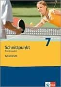 Geheftet Schnittpunkt Mathematik 7. Ausgabe Thüringen von 