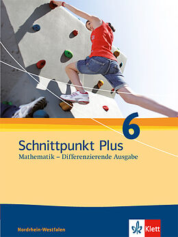 Fester Einband Schnittpunkt Plus Mathematik 6. Differenzierende Ausgabe Nordrhein-Westfalen von Cordes, Geukes, Grimm u a