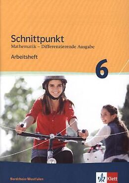 Geheftet Schnittpunkt Mathematik 6. Differenzierende Ausgabe Nordrhein-Westfalen von Klaus-Peter Jungmann, Petra Hillebrand, Matthias (Dr.) u a Janssen