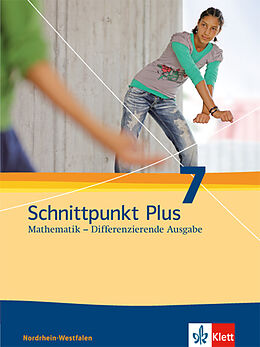 Fester Einband Schnittpunkt Plus Mathematik 7. Differenzierende Ausgabe Nordrhein-Westfalen von 